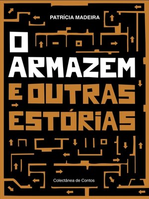 cover image of O Armazém e Outras Estórias